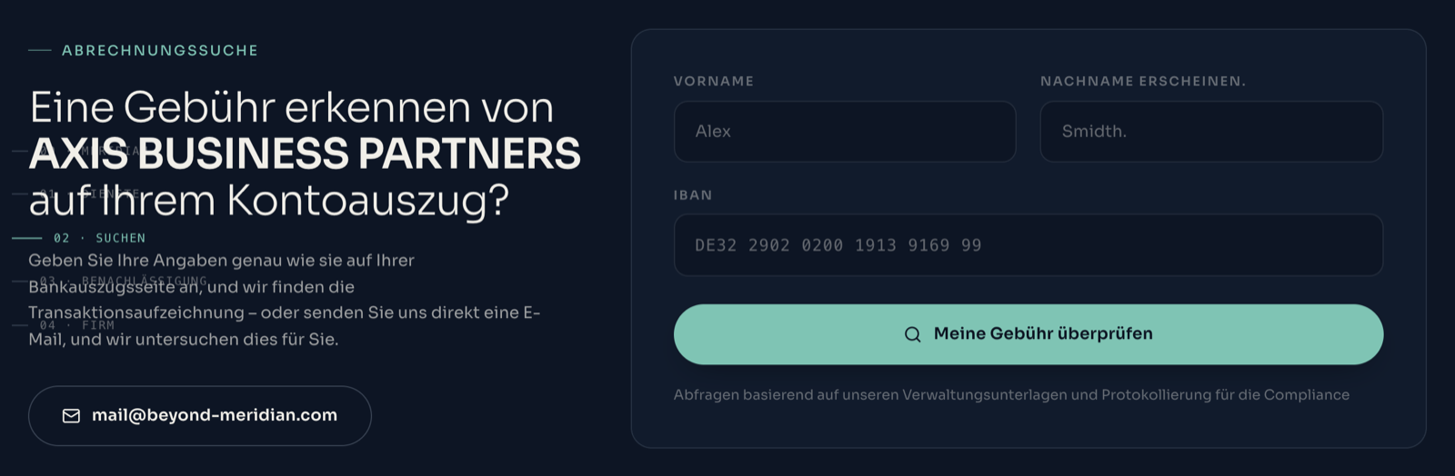 IBAN-Formular auf beyond-meridian.com: Eine Gebühr erkennen von AXIS BUSINESS PARTNERS auf Ihrem Kontoauszug? Vorname, Nachname, IBAN, Meine Gebühr überprüfen