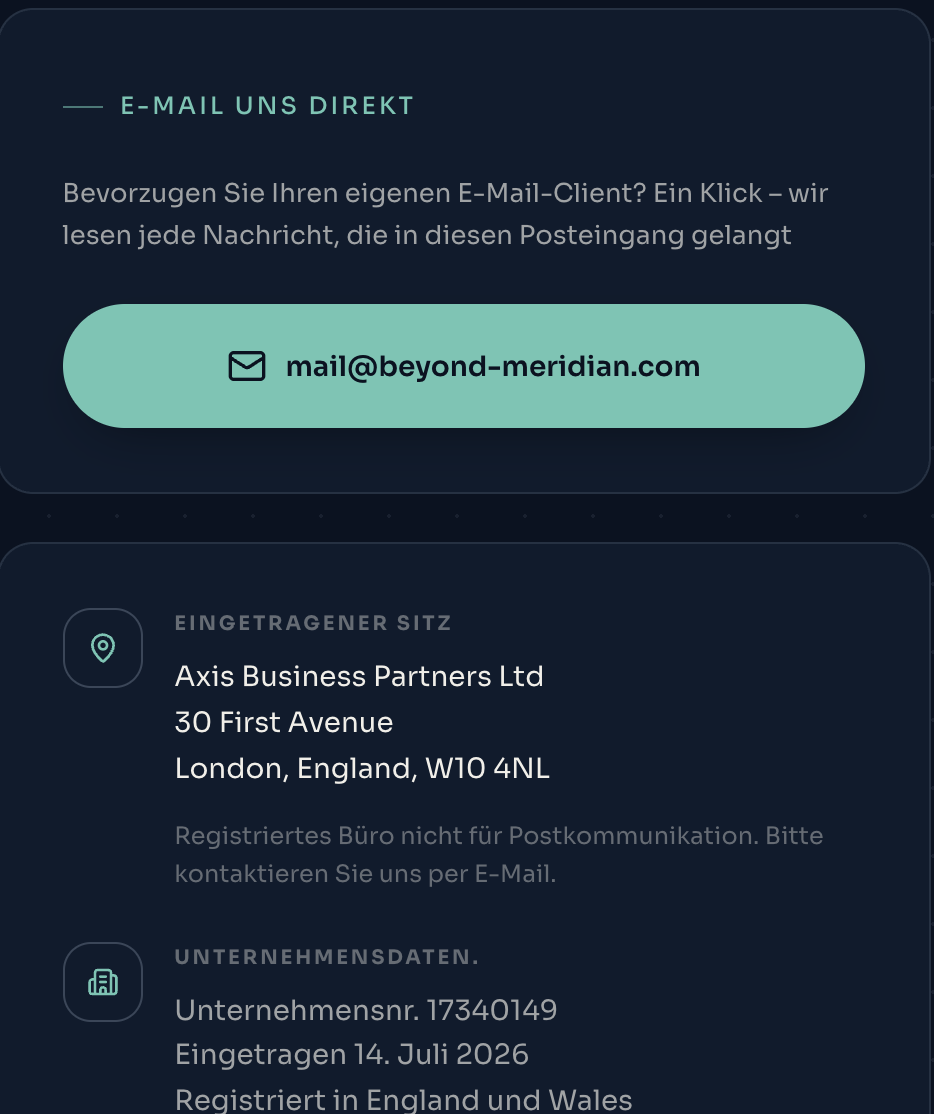 Kontaktseite von beyond-meridian.com: Eingetragener Sitz Axis Business Partners Ltd, 30 First Avenue, London, Registriertes Büro nicht für Postkommunikation, Unternehmensnummer 17340149