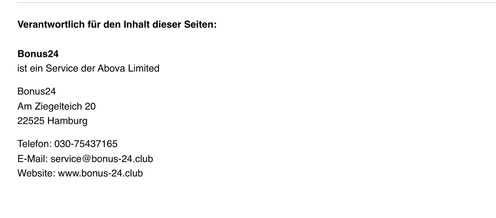 Impressum von bonus24-club.com: Bonus24 ist ein Service der Abova Limited, Hamburg, Telefon mit Berliner Vorwahl, E-Mail service@bonus-24.club