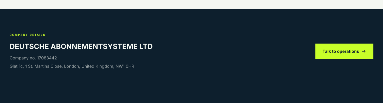 Abschnitt Company details auf abosysteme.com: Deutsche Abonnementsysteme Ltd, Company no. 17083442, Glat 1c, 1 St. Martins Close, London, Talk to operations