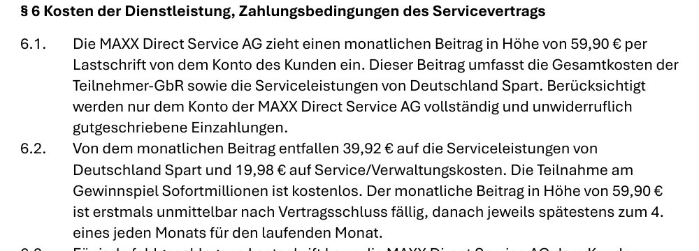 AGB der MAXX Direct Service AG, Paragraf 6: monatlicher Beitrag 59,90 Euro per Lastschrift, davon 39,92 Euro Serviceleistungen und 19,98 Euro Service- und Verwaltungskosten, Gewinnspiel SofortMillionen kostenlos, erstmals unmittelbar nach Vertragsschluss fällig