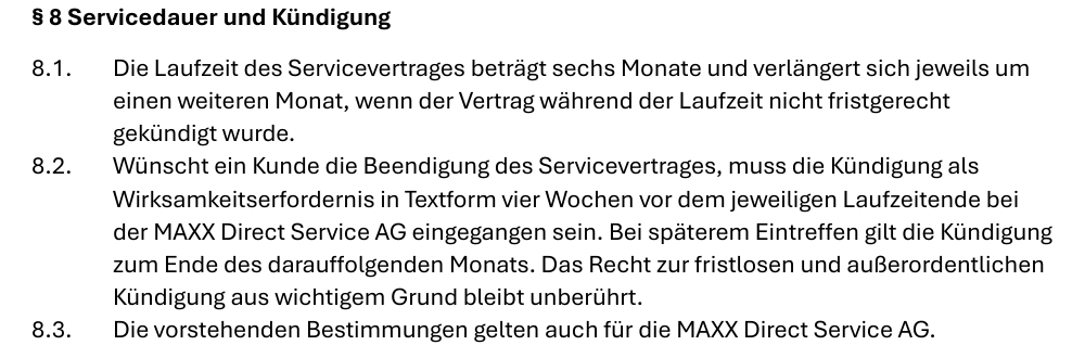 AGB der MAXX Direct Service AG, Paragraf 8: Laufzeit sechs Monate mit Verlängerung um jeweils einen weiteren Monat, Kündigung in Textform vier Wochen vor Laufzeitende